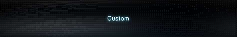 Custom